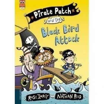 Pirate Patch and the Black Bird Attack: 3 - Rose Impey