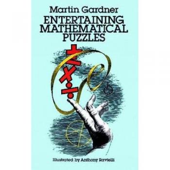 Entertaining Mathematical Puzzles