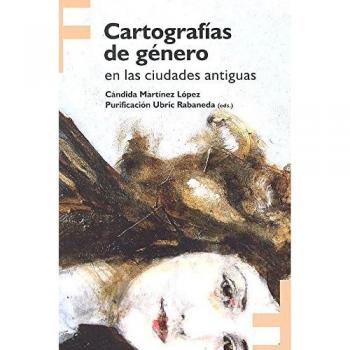Cartografías de género en las ciudades antiguas: 30 - Varios autores