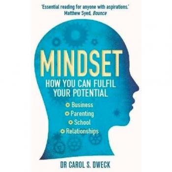 Mindset: How You Can Fulfil Your Potential