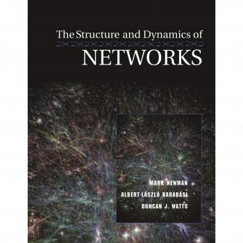 Princeton Studies in Complexity: The Structure and Dynamics of Networks by Mark Newman - Comprehensive Network Analysis