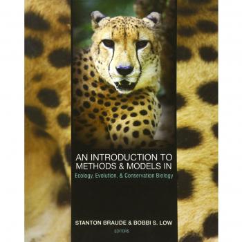 An Introduction to Methods and Models in Ecology, Evolution, and Conservation Biology