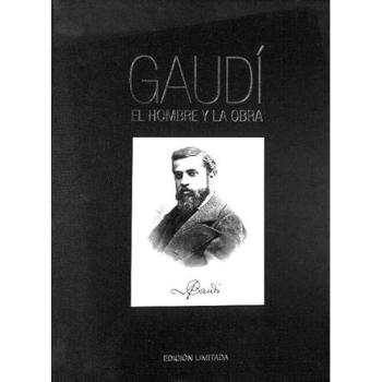Gaudi. El hombre y la obra VIVIR EL LIBRO