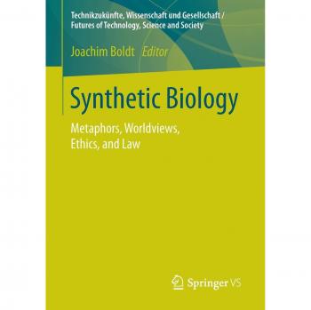 Synthetic Biology: Metaphors, Worldviews, Ethics, and Law