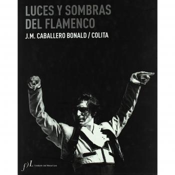 Luces y sombras del flamenco - Caballero Bonald