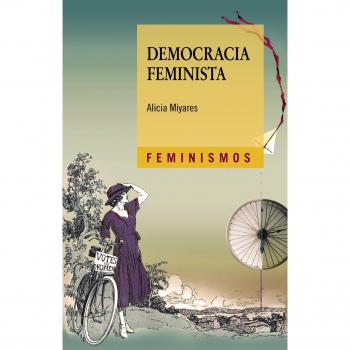Democracia feminista - Alicia Miyares