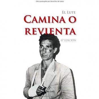 El Lute. Camina o revienta