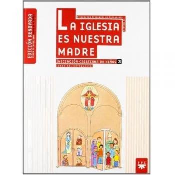 La Iglesia es nuestra madre: 3