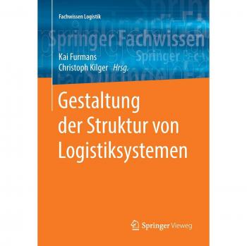 Gestaltung der Struktur von Logistiksystemen