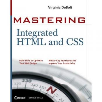 Mastering Integrated HTML and CSS
