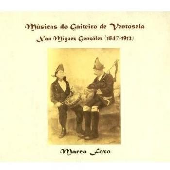 Musicas Do Gaitero De Ventosela Xan Migu