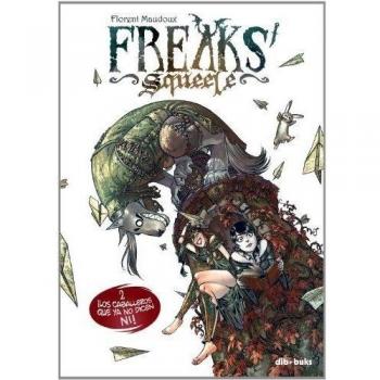 Freaks' Squeele 2, ¡Los Caballeros que ya no Dicen NI!, Colección Diviertete - Florent Maudoux