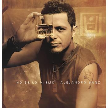 No Es Lo Mismo - Alejandro Sanz