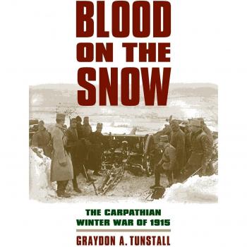 Blood on the Snow: The Carpathian Winter War of 1915