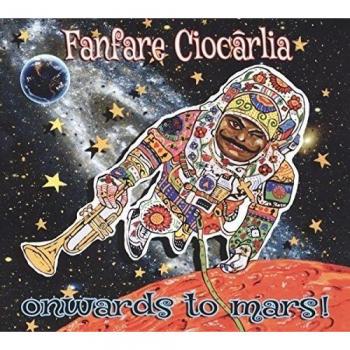 Onwards To Mars [Vinilo] - Fanfare Ciocarlia