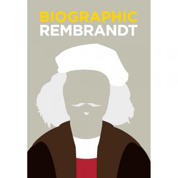 Rembrandt: Great Lives in Graphic Form