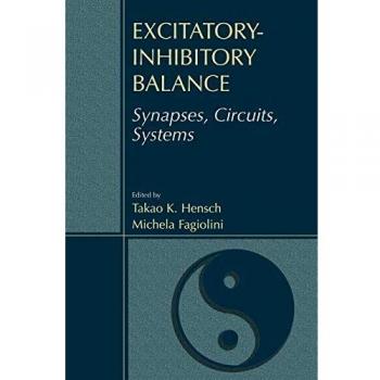 Excitatory-Inhibitory Balance: Understanding Synapses, Circuits, and Systems