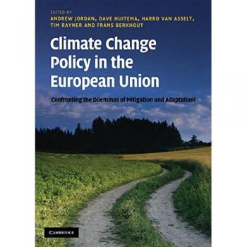 Política de Cambio Climático en la Unión Europea: Enfrentando los Dilemas de Mitigación y Adaptación