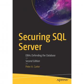 Securing SQL Server: DBAs Defending the Database