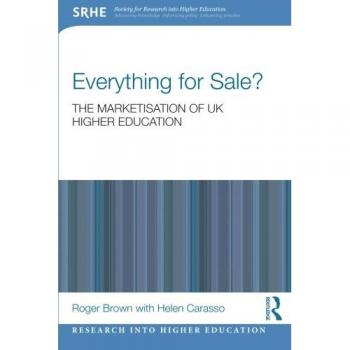 Everything for salez the marketisation of uk higher education research into higher education