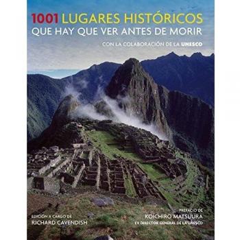 1001 lugares históricos que hay que ver antes de morir