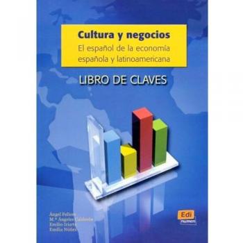 Cultura y Negocios - Libro de claves: El español de la economia española y latinoamericana