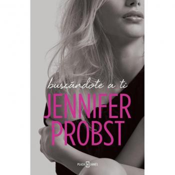 Buscándote a ti - Jennifer Probst