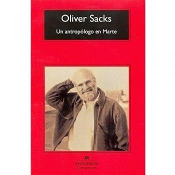 Un antropólogo en Marte: Siete relatos paradójicos: 257 - Oliver Sacks