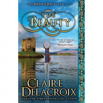 The Beauty: A Medieval Scottish Romance Novel by Claire Delacroix