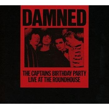 The Captains Birthday Party - Damned