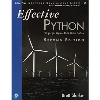 Effective Python: 90 Specific Ways to Write Better Python