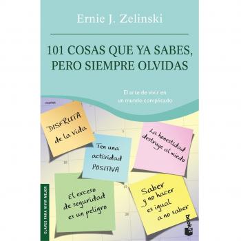 101 cosas que ya sabes, pero siempre olvidas
