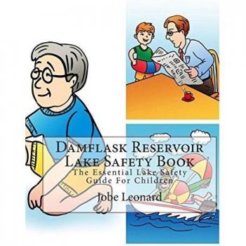 Damflask reservoir lake safety book the essential lake safety guide for children