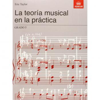 La teoría musical en la práctica Grado 5: Spanish Edition