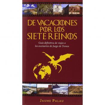 De vacaciones por los Siete Reinos