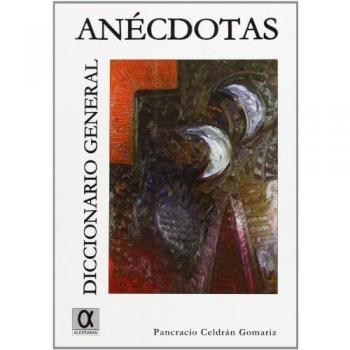 DICCIONARIO GENERAL DE ANECDOTAS