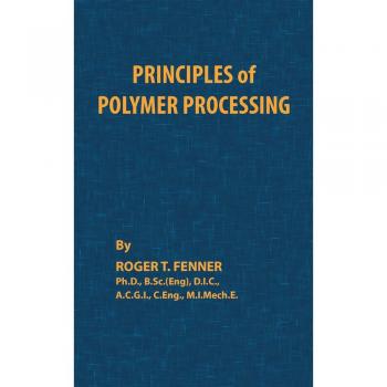 Principios del Procesamiento de Polímeros - Edición Tapa Dura de Roger T. Fenner