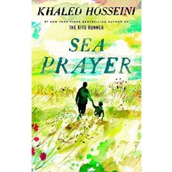 Sea Prayer by Khaled Hosseini