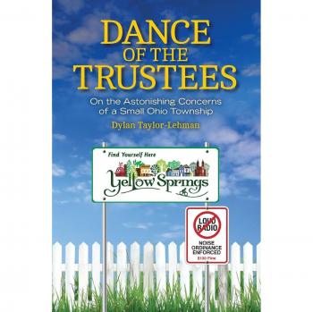 Dance of the Trustees: Astonishing Insights into a Small Ohio Township (Paperback)