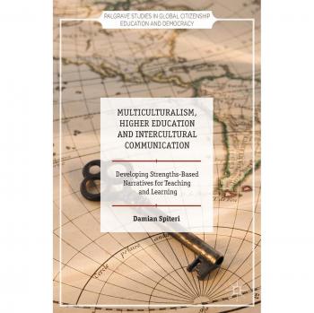 Multiculturalism, Higher Education and Intercultural Communication: Developing Strengths-Based Narratives for Teaching and Learning