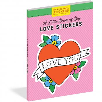 Little Book of Big Stickers: 20 Huge Love Stickers, A