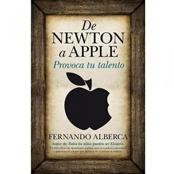 De Newton a Apple. Provoca tu talento
