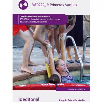 Primeros auxilios. afda0210 - acondicionamiento físico en sala de entrenamiento polivalente