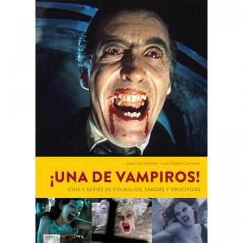 ¡UNA DE VAMPIROS! - Sanchez Juan Luis / Carmona Luis Miguel