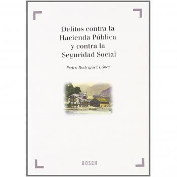 Delitos contra la Hacienda Pública y contra la Seguridad Social