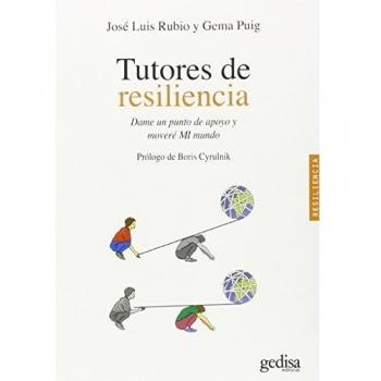 Tutores de resiliencia: Dame un punto de apoyo y moveré MI mundo: 100620