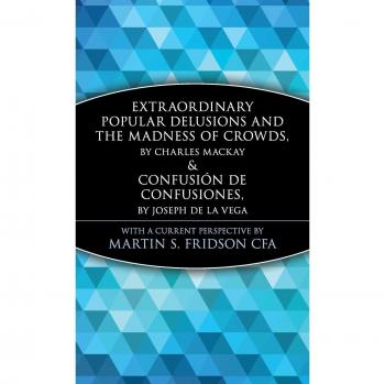 Delirios Populares Extraordinarios y la Locura de las Multitudes - Edición Tapa Dura