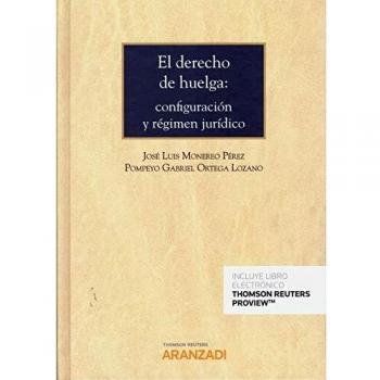El derecho de huelga: configuración y régimen jurídico