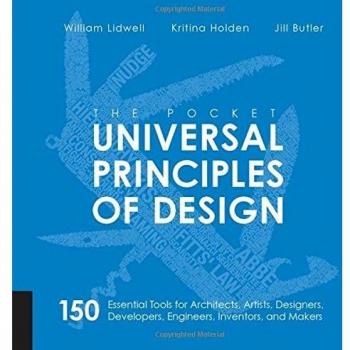 The Pocket Universal Principles of Design: 150 Essential Tools for Architects, Artists, Designers, Developers, Engineers, Inventors, and Makers