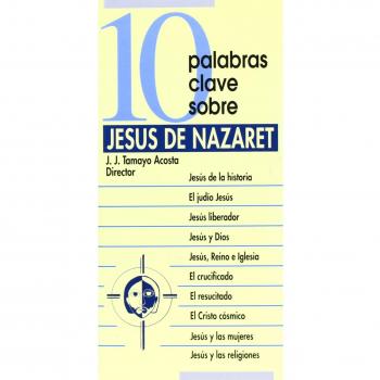 10 palabras Clave. Jesus De Nazaret